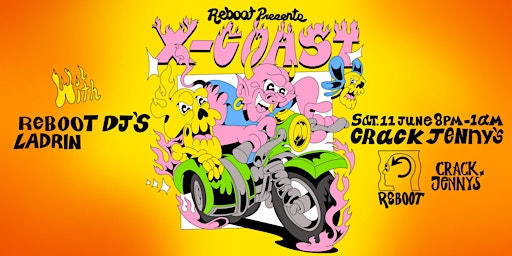 Reboot Presents : X-Coast , Reboot DJs & Ladrin at Crack Jennys Cork