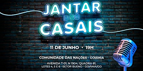 JANTAR DE CASAIS CN GOIANIA ingressos