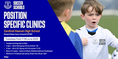 Everton Soccer Schools - Position Specific Clinics tickets
