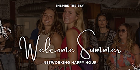 Welcome to Summer Networking Happy Hour and Rooftop Fashion Show DTSP tickets