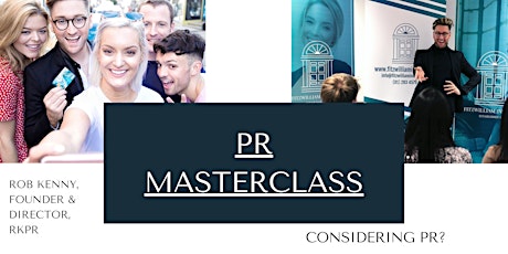 Considering PR? A masterclass with Rob Kenny tickets