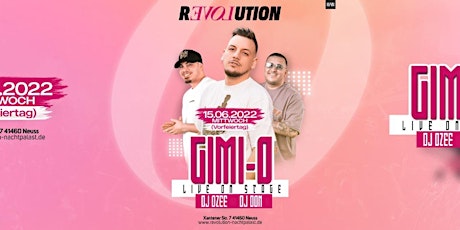 DJ Gimi-O Live im Revolution Nachtpalast Neuss // 15.06.22 (Vorfeiertag) Tickets