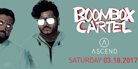 Boombox Cartel at Λscend | 3.18.17 primary image