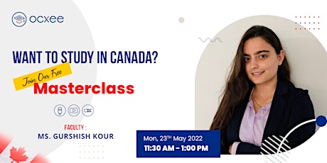 Want to study in Canada?  Join our free Masterclass. tickets