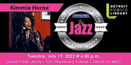 Comerica Bank Java and Jazz Presents Kimmie Horne tickets