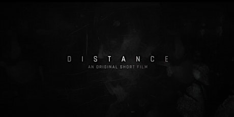 'DISTANCE' & 'LIFE AFTER' by Jesse Edwards / 48-hour premiere event tickets