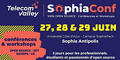 SophiaConf 2022 - Conférences (27-28 & 29 juin) billets