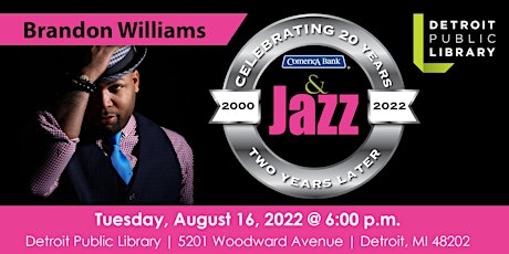 Comerica Bank Java and Jazz Presents Brandon Williams