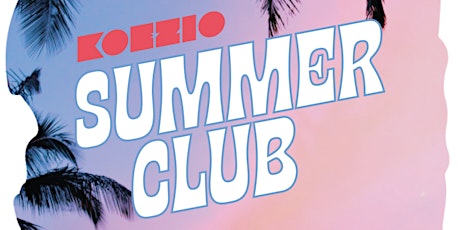 SUMMER CLUB BY KOEZIO billets