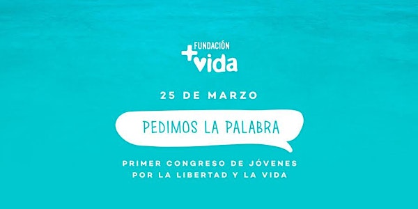 Congreso "Pedimos la Palabra"
