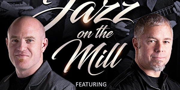 JAZZ on the Mill: The Lao Tizer Quartet featuring Chieli Minucci