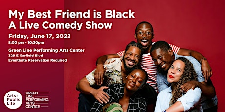 My Best Friend Is Black: A Live Comedy Series tickets