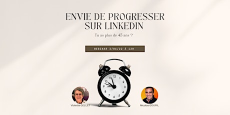 Image principale de Copie de Tu as envie de progresser sur Linkedin - Tu as plus de 45 ans  ?