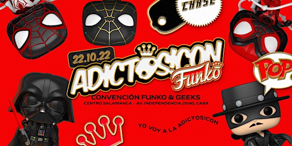 Adictos!Con22 - 4TA edición convención FUNKO en Buenos Aires