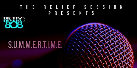 The Relief Session presents S.U.M.M.E.R.T.I.M.E tickets