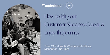 How to jolt your Customer Success Career: Women in Tech networking event tickets