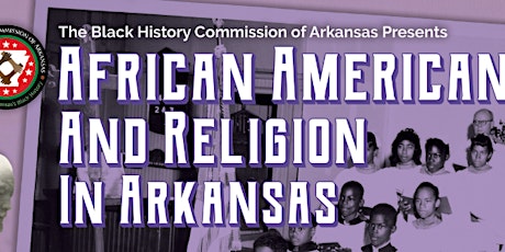 Black History Commission Presents: African Americans & Religion in Arkansas tickets