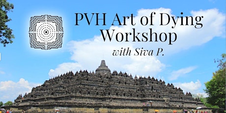 PVH Advance Workshop (Art of Dying) with Mr.Siva (28/5/2022) - Penang tickets