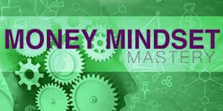 Money Mindset Mastery primary image