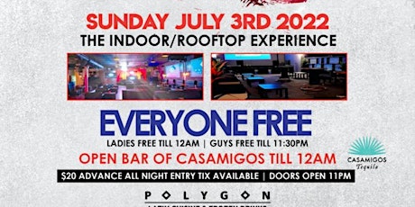 Independence Wknd Rooftop Explosion w/ Casamigos Open Bar x Free Entry tickets