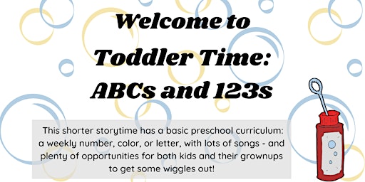 Toddler Time: ABCs and 123s; June & July