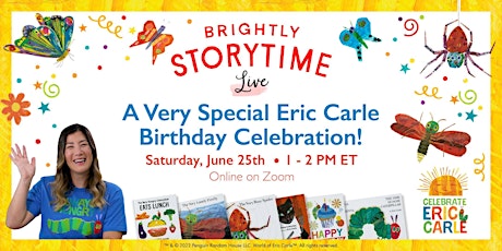 A Very Special Eric Carle Birthday Celebration, by Brightly Storytime LIVE! bilhetes