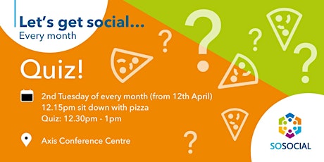 SO Social Monthly Quiz  & Pizza tickets