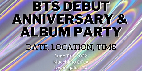 BTS Debut Anniversary + Proof Album Party Celebration tickets