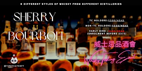 Tipsy Cats 1st IRL Whisky Tasting Event - Sherry vs Bourbon tickets
