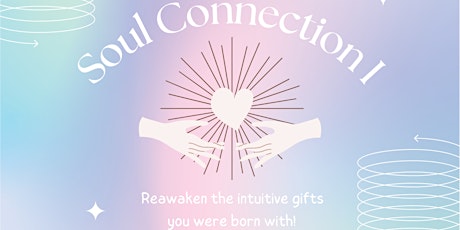 Soul Connection Course I - OnLine! tickets