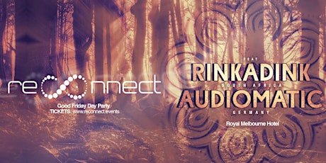 Reconnect ft Rinkadink (RSA) & Audiomatic (GER) • Day Party  primary image
