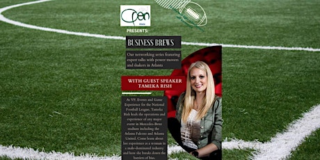 Business Brews with Tameka Rish, VP of Game & Event Experience @ NFL tickets