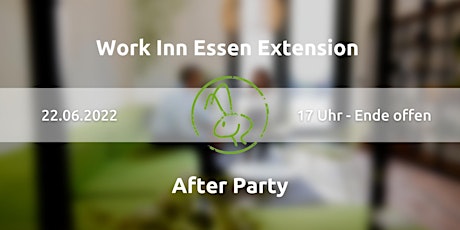 Work Inn Essen Extension / After Party Tickets