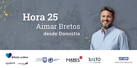Hora 25 con Aimar Bretos desde Donostia entradas