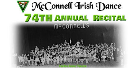 McConnell Irish Dance 74th Annual Recital tickets
