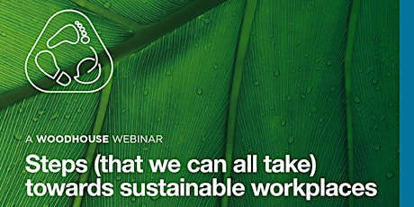 Steps (that we can all take) towards sustainable workplaces primary image