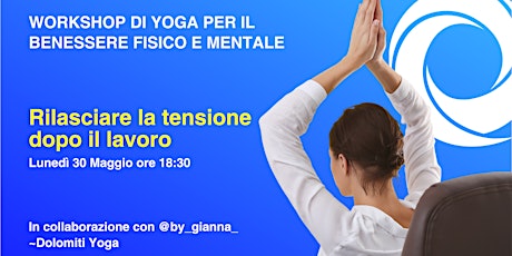 Workshop di Yoga per il benessere fisico e mentale biglietti