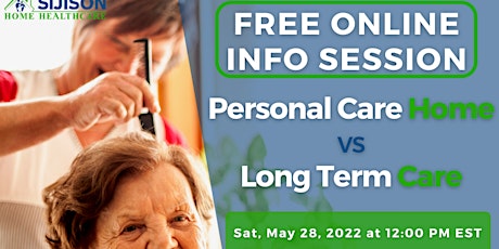 FREE Online Information Session | Personal Care Home Vs Long Term Care tickets