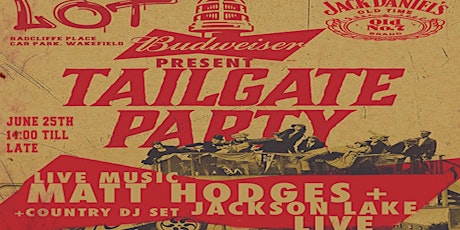 Tailgate Party @ LOT Wakefield tickets