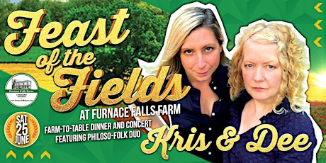 Feast of the Fields featuring Kris & Dee at Furnace Falls Farm tickets