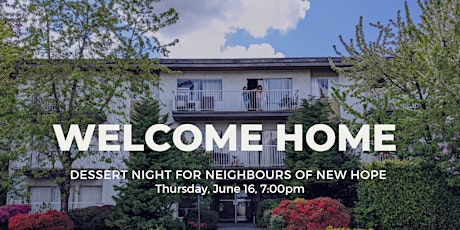 Welcome Home: Dessert Night for Neighbours of New Hope tickets