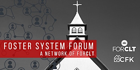 The Foster System Forum (a Network of FORCLT)