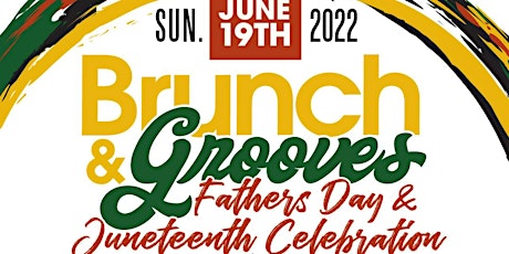 Brunch & Grooves: Father's Day/ Juneteenth Celebration tickets