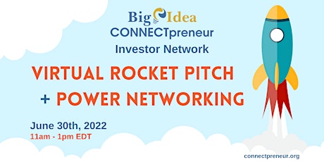 Virtual Rocket Pitch + Power Networking by CONNECTpreneur Investor Network tickets