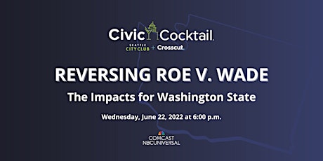 Reversing Roe v. Wade: The Impacts for Washington State tickets