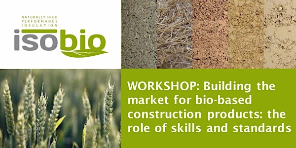 Building the market for bio-based construction products: the role of skills and standards