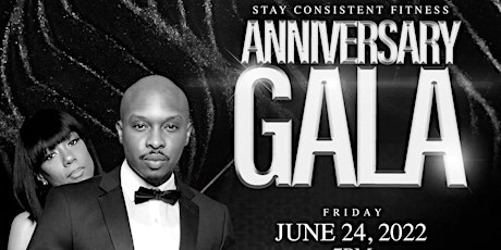 Stay Consistent Fitness 1st Annual Gala tickets