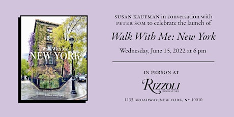 Susan Kaufman Presents Walk With Me: New York with Peter Som tickets