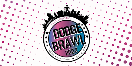 Tulsa Dodgebrawl 2022 Presented by Paul Logistics tickets
