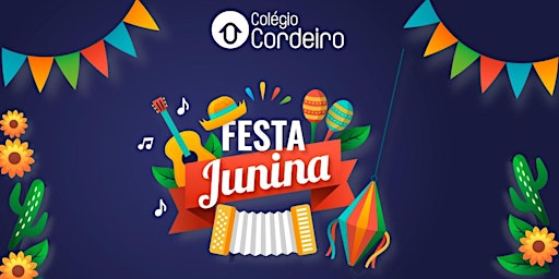 Festa Junina - Colégio Cordeiro